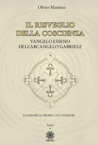9788892700741 - Vangelo esseno dell'arcangelo Michele. Vol. 6: Il risveglio della coscienza
