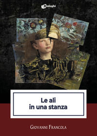 9788892791831 - Le ali in una stanza
