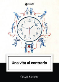 9788892794085 - Una vita al contrario