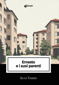 9788892795754 - Ernesto e i suoi parenti