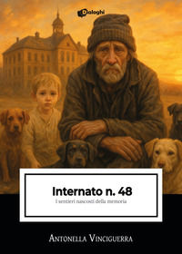 9788892795815 - Internato n. 48. I sentieri nascosti della memoria