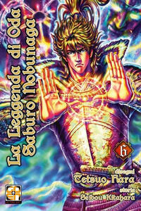 9788892842014 - La leggenda di Oda Saburo Nobunaga. Vol. 6