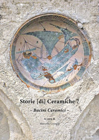 9788892850439 - Storie [di] ceramiche. Ediz. multilingue. Vol. 7: Bacini ceramici