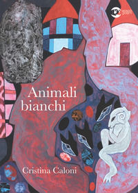 9788892910775 - Animali bianchi