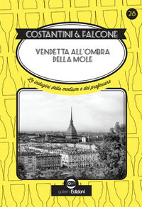 9788892911925 - Vendetta all'ombra della Mole. Le indagini della medium e del professore