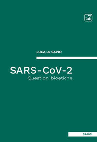 9788892952614 - SARS-CoV-2. Questioni bioetiche