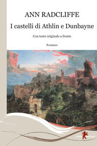9788892960848 - I castelli di Athlin e Dunbayne. Con testo originale a fronte