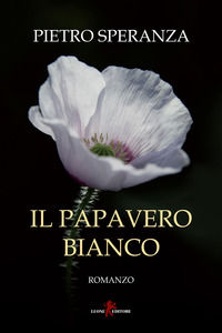 9788892960879 - Il papavero bianco