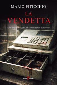 9788892962286 - La vendetta. Una nuova indagine del commissario Ravanuso