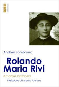9788892983434 - Rolando Maria Rivi. Il martire bambino