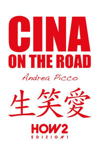 9788893052122 - Cina on the road. Diario di viaggio