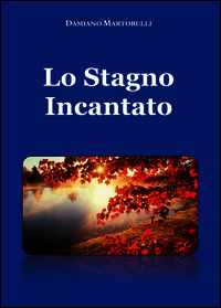 9788893061292 - Lo stagno incantato