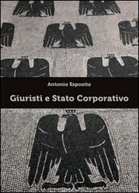 9788893067546 - Giuristi e stato corporativo