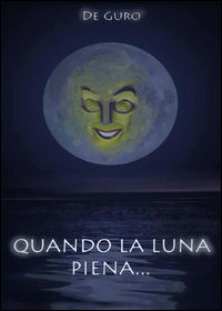 9788893067867 - Quando la luna piena...