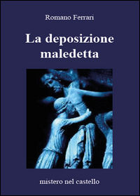 9788893068062 - La deposizione maledetta