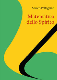 9788893068963 - Matematica dello spirito