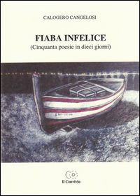 9788893070362 - Fiaba infelice (Cinquanta poesie in dieci giorni)
