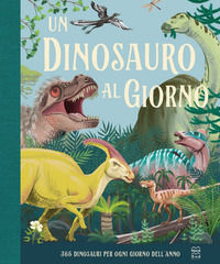 9788893084383 - Un dinosauro al giorno