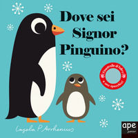 9788893093460 - Dove sei signor pinguino? Ediz. a colori