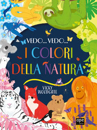 9788893098755 - Vedo... Vedo... I colori della natura. Ediz. a colori