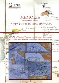 9788893110747 - Memorie descrittive della carta geologica d'Italia. Con Carta geografica. Vol. 104: Atlante delle strutture vulcaniche s