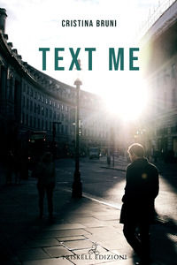 9788893126373 - Text me. Ediz. italiana
