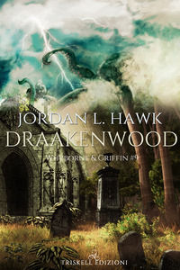 9788893128865 - Draakenwood. Whyborne & Griffin. Vol. 9