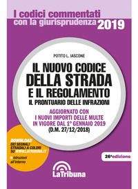 9788893179485 - Il nuovo codice della strada e il regolamento. Il prontuario delle infrazioni. Aggiornato con i nuovi importi delle mult