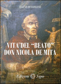 9788893180948 - Vita del «beato» don Nicola De Mita