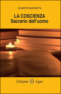 9788893181006 - La coscienza, sacrario dell'uomo