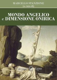 9788893184731 - Mondo angelico e dimensione onirica