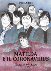 9788893185837 - Matilda e il coronavirus. Ediz. illustrata