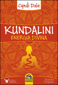 9788893190251 - Kundalini. Energia divina