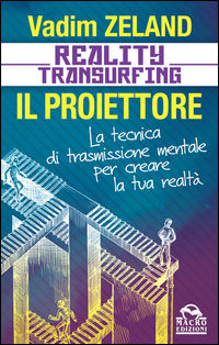 9788893190794 - Reality transurfing. Il proiettore. Il diario del transurfing