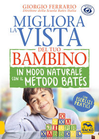 9788893192583 - Migliora la vista del tuo bambino in modo naturale con il metodo Bates
