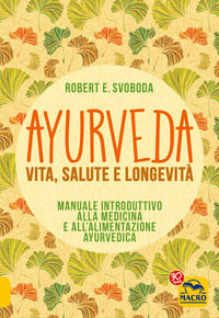 9788893192996 - Ayurveda. Vita, salute e longevità
