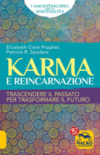 9788893195324 - Karma e reincarnazione. Trascendere il passato per trasformare il futuro