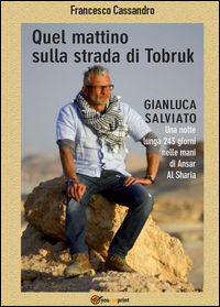 9788893210249 - Quel mattino sulla strada di Tobruk