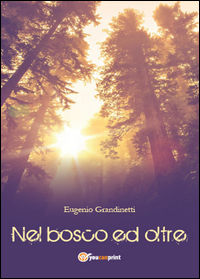 9788893210799 - Nel bosco ed oltre