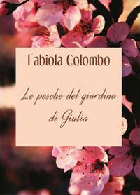 9788893213479 - Le pesche del giardino di Giulia
