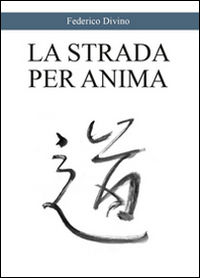 9788893218917 - La strada per l'anima