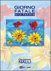 9788893219228 - Giorno fatale. Ora fatale