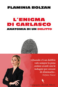 9788893237710 - L'enigma di Garlasco. Anatomia di un delitto
