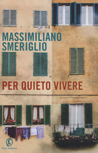 9788893252805 - Per quieto vivere