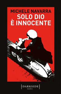 9788893257206 - Solo Dio è innocente