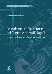 9788893262033 - Le scale nell'edilizia storica del centro antico di Napoli