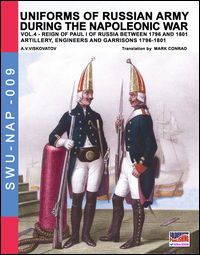 9788893270410 - Uniforms of Russian army during the Napoleonic war. Vol. 4: Artillery, engineers and garrisons 1796-1801