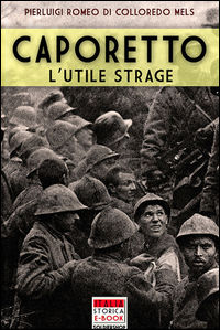 9788893271875 - Caporetto. L'utile strage