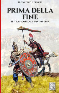9788893274418 - Prima della fine. Il tramonto di un impero