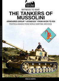 9788893274579 - The tankers of Mussolini. Armoured group 
